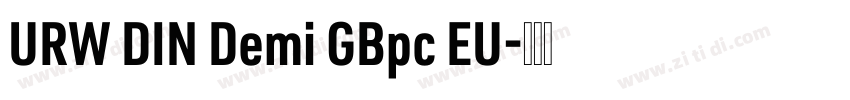 URW DIN Demi GBpc EU字体转换